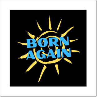 Born Again | Christian Saying Posters and Art